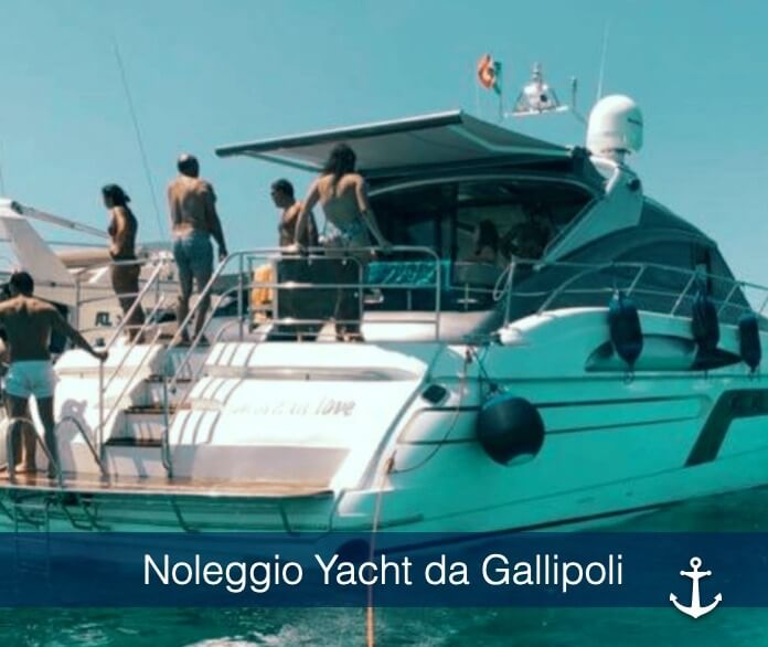 Noleggio Yacht di Lusso a Gallipoli